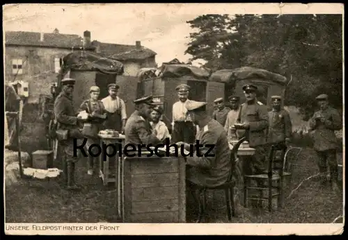 ALTE POSTKARTE UNSERE FELDPOST HINTER DER FRONT 1915 SOLDATEN 1. WELTKRIEG Post Postamt cpa Ansichtskarte postcard AK