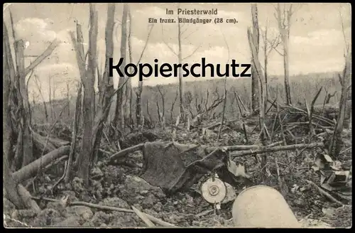 ALTE POSTKARTE IM PRIESTERWALD EIN FRANZÖSISCHER BLINDGÄNGER 28 CM Bois le Pretre Munition Bombe Thüringisches Fuß-AR-18