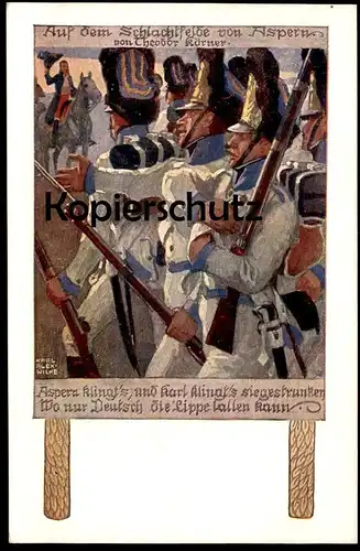 ALTE POSTKARTE SCHLACHTFELD ZU ASPERN SOLDATEN THEODOR KÖRNER SIGN. KARL ALEX WILKE Wien AK cpa postcard Ansichtskarte