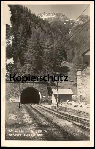 ÄLTERE POSTKARTE MALLNITZ TAUERNTAL GROSSER TAUERNTUNNEL Bahnsteig Tunnel Austria Ansichtskarte AK cpa postcard