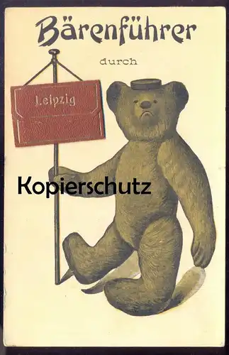 ALTE POSTKARTE BÄRENFÜHRER DURCH LEIPZIG LEPORELLO Teddy Bär ours bear Ansichtskarte postcard cpa postcard