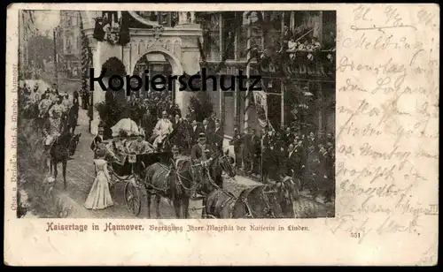 ALTE POSTKARTE HANNOVER LINDEN KAISERTAGE BEGRÜSSUNG KAISERIN KAISER KUTSCHE coach Ansichtskarte AK cpa postcard