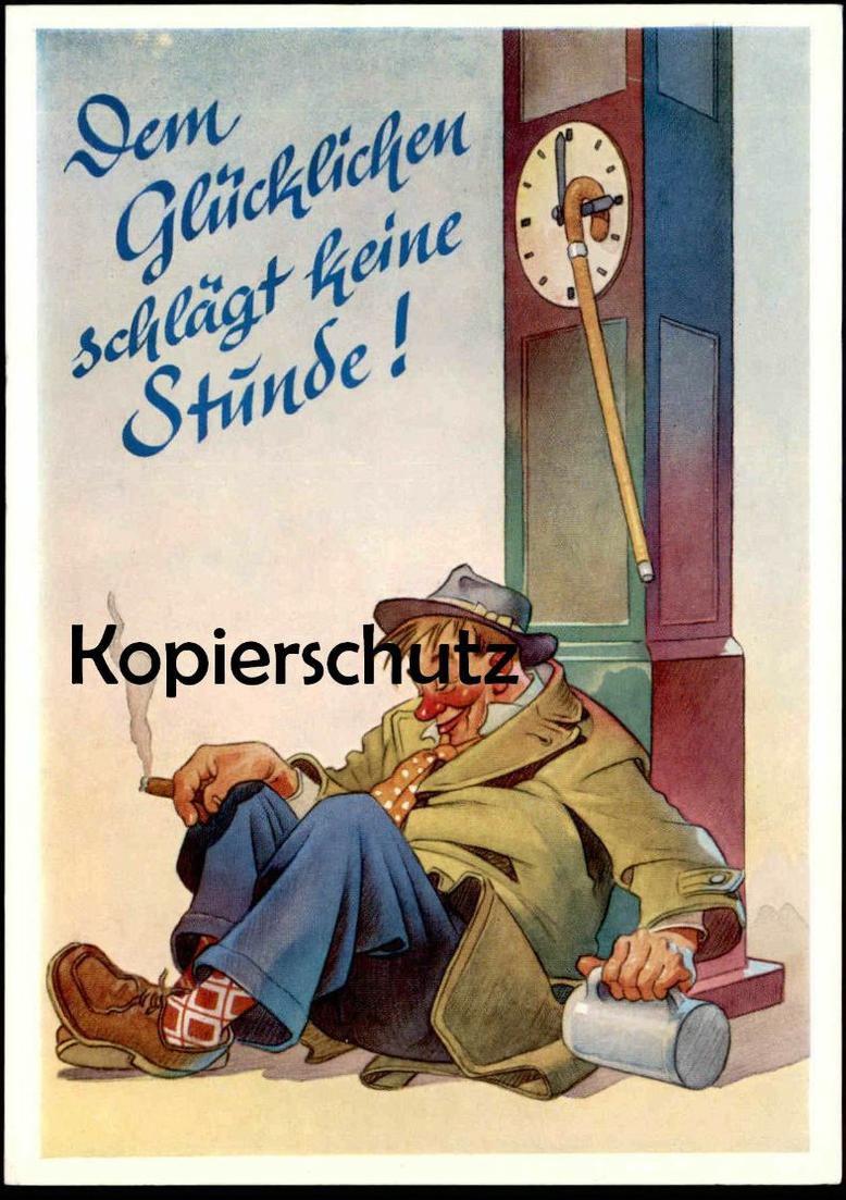 ÄLTERE POSTKARTE DEM GLÜCKLICHEN SCHLÄGT KEINE STUNDE RAUSCH ALKOHOL