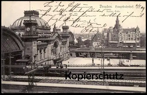 ALTE POSTKARTE DRESDEN HAUPTBAHNHOF KAISER-CAFÉ Bahnhof station gare Dampflok locomotive à vapeur steam train postcard
