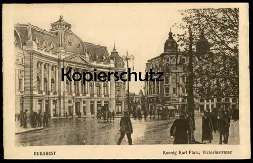 ALTE POSTKARTE BUKAREST KOENIG KARL-PLATZ VICTORIASTRASSE Bucuresti Romania Bucharest Ansichtskarte postcard cpa