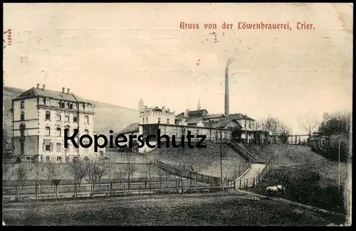 ALTE POSTKARTE GRUSS VON DER LÖWENBRAUEREI TRIER Brauerei brewery Bier beer Ansichtskarte postcard cpa AK