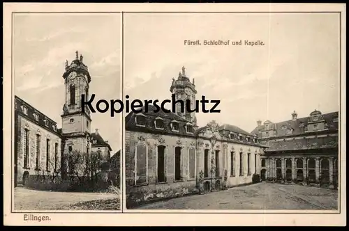 ALTE POSTKARTE ELLINGEN SCHLOSSHOF UND KAPELLE Schloss chateau Bayern cpa Ansichtskarte AK postcard cpa