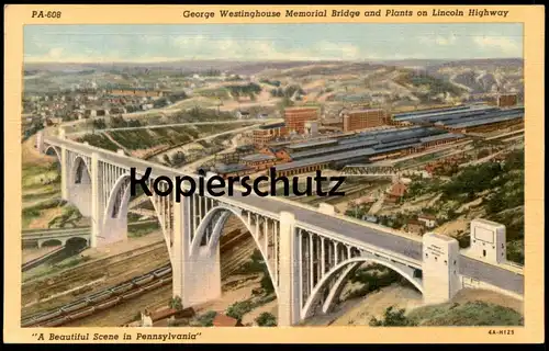 ALTE POSTKARTE PITTSBURGH PA GEORGE WESTINGHOUSE MEMORIAL BRIDGE AND PLANTS ON LINCOLN HIGHWAY postcard Ansichtskarte
