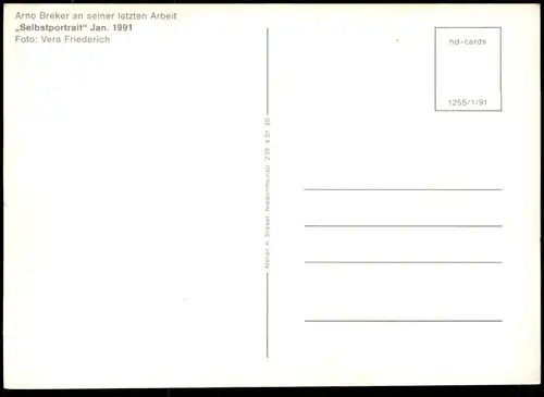 ÄLTERE POSTKARTE ARNO BREKER AN SEINER LETZTEN ARBEIT SELBSTPORTRAIT 1991 Ansichtskarte postcard cpa AK