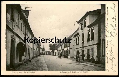 ALTE POSTKARTE GRUSS AUS BEERFELDEN VIEHGASSE MIT GASTHAUS ZUR KRONE Restauration Gaststätte Ansichtskarte cpa postcard