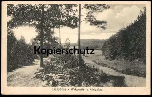 ALTE POSTKARTE BENSBERG WALDPARTIE IM KÖNIGSFORST Ansichtskarte cpa postcard AK