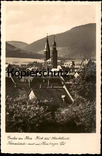 ALTE POSTKARTE GOSLAR AM HARZ BLICK AUF MARKTKIRCHE KAISERHAUS UND INS HERZBERGER TAL Ansichtskarte postcard cpa AK