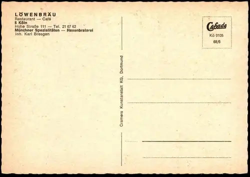 ÄLTERE POSTKARTE KÖLN RESTAURANT CAFÉ LÖWENBRÄU SCHLEGEL BIER SÜNNER KÖLSCH INH. KARL BRESGEN HOHE STRASSE AK cpa