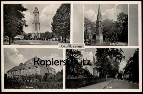 ALTE POSTKARTE GROSSBEEREN GEDENKTURM KRIEGERDENKMAL SCHULE KIRCHE Brandenburg Ansichtskarte cpa postcard AK