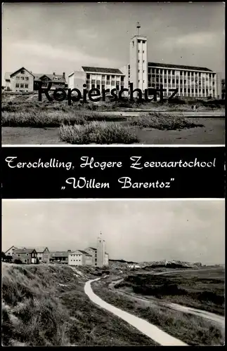 ÄLTERE POSTKARTE TERSCHELLING HOGERE ZEEVAARTSCHOOL WILLEM BARENTSZ Ansichtskarte cpa postcard AK