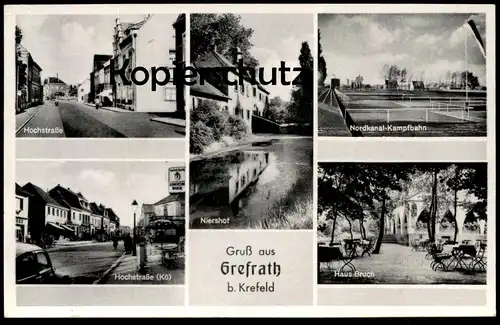 ALTE POSTKARTE GRUSS AUS GREFRATH BEI KREFELD HOCHSTRASSE NIERSHOF NIERS HAUS BRUCH NORDKANAL KAMPFBAHN AK Ansichtskarte
