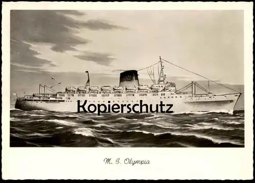 ALTE POSTKARTE M. S. OLYMPIA DAMPFER MS Schiff Steam Ship bateau à vapeur Ansichtskarte AK postcard cpa