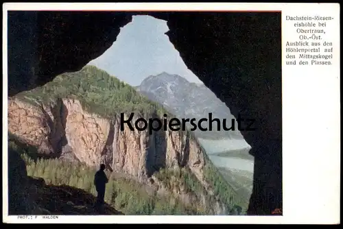 ALTE POSTKARTE DACHSTEIN RIESENEISHÖHLE OBERTRAUN OBERÖSTERREICH AUSBLICK Höhle cave grotte Österreich postcard cpa AK