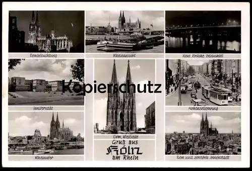 ALTE POSTKARTE KÖLN NEUE BRÜCKE UNIVERSITÄT UNI DOMBELEUCHTUNG HOHENZOLLERNRING RHEINANSICHT Ansichtskarte postcard AK