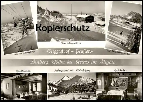 ALTE POSTKARTE BERGGASTHOF PENSION IMBERG 1200 M BEI STEIBIS IM ALLGÄU GASTRAUM SCHÄNKE IMBERGBAHN IMBERGSATTEL AK cpa