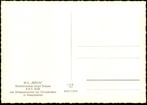 ÄLTERE POSTKARTE M.S. BERLIN NORDDEUTSCHER LLOYD ABLEGEMANÖVER COLUMBUSKAI BREMERHAVEN MS Schiff ship postcard cpa AK