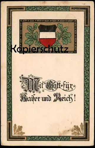 ALTE PRÄGE POSTKARTE MIT GOTT FÜR KAISER UND REICH PATRIOTIK GLAUBE VERGOLDET WWI WELTKRIEG EICHENLAUB FLAGGE postcard