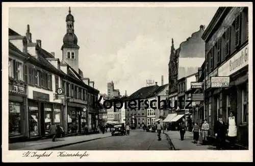 ALTE POSTKARTE ST. INGBERT KAISERSTRASSE KARLSBERG BRÄU PADDERATZ ZIGARREN SCHUHHAUS FRIEDBERG MERCEDES SCHUHE postcard