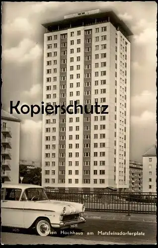 ÄLTERE POSTKARTE WIEN HOCHHAUS AM MATZLEINSDORFERPLATZ Wolkenkratzer skycraper Vauxhall Victor car Auto cpa postcard