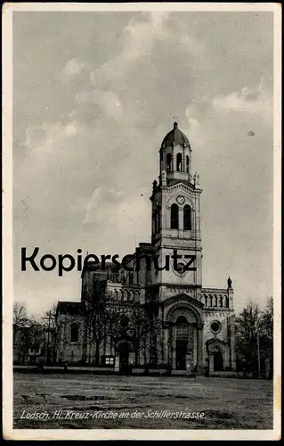 ALTE POSTKARTE LODSCH HL. KREUZ-KIRCHE AN DER SCHILLERSTRASSE 21.05.1940 LITZMANNSTADT LODZ Polska Poland Polen cpa AK