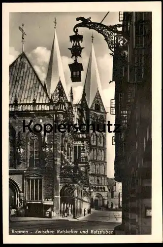 ALTE POSTKARTE BREMEN ZWISCHEN RATSKELLER UND RATSSTUBEN postcard cpa AK Ansichtskarte