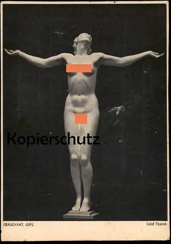 ALTE POSTKARTE JOSEF THORAK FRAUENAKT GIPS 1942 DEUTSCHE PLASTIK Frau Brust Bildhauer sculpteur sculptor postcard cpa AK