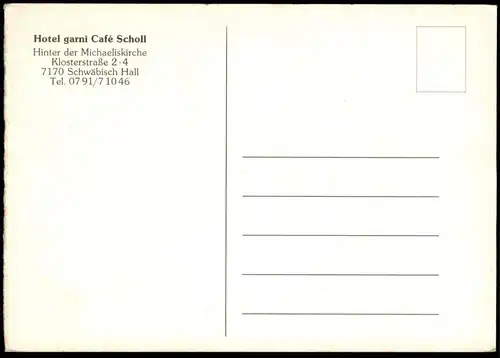ÄLTERE POSTKARTE SCHWÄBISCH HALL CAFÉ SCHOLL HINTER DER MICHAELISKIRCHE AUSSENGASTRONOMIE INNENANSICHT AK cpa postcard