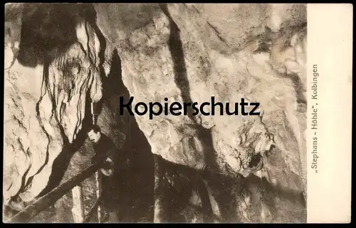 ALTE POSTKARTE KOLBINGEN STEPHANS-HÖHLE STEFANSHÖHLE BESUCHER Stephanshöhle Kolbinger Grotte cave Ansichtskarte postcard