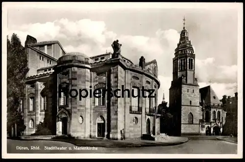 ALTE POSTKARTE DÜREN STADTTHEATER UND MARIENKIRCHE 1941 Feldpost Theater Kirche Ansichtskarte AK cpa postcard