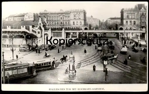 ALTE REPRO KARTE BERLIN HALLESCHES TOR MIT HOCHBAHN-BAHNHOF STRASSENBAHN TRAM Tramway Train Zug postcard