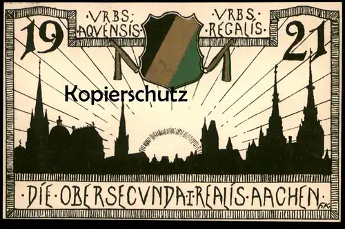 ALTE LITHO POSTKARTE DIE OBERSECUNDA I REALIS AACHEN 1921 URBS AQUENSIS URBS REGALIS HANS KÖNIGS Aken Studentika AK