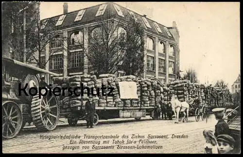 ALTE POSTKARTE DRESDEN ZIRKUS SARRASANI KRIEGSWIRTSCHAFTLICHE TRANSPORTZENTRALE Dampfmaschine steam engine Cirkus Circus