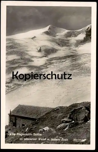 ALTE POSTKARTE ALTE PRAGERHÜTTE MIT SCHWARZER WAND UND HOHEM ZAUN DAV PRAG Tirol Prager Hütte postcard cpa Ansichtskarte