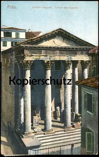 ALTE POSTKARTE POLA TEMPLO D'AUGUSTO TEMPEL DES AUGUSTUS TEMPIO Pula Hrvatska Croatia Kroatien cpa postcard