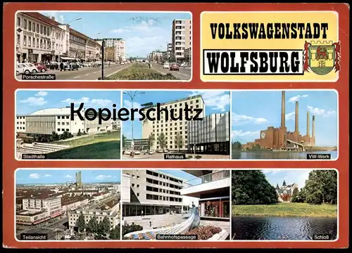 ÄLTERE POSTKARTE VOLKSWAGENSTADT WOLFSBURG VOLKSWAGEN WERK PORSCHESTRASSE BAHNHOFSPASSAGE STADTHALLE SCHLOSS