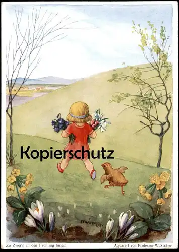 ALTE POSTKARTE ZU ZWEI'N IN DEN FRÜHLING HINEIN KIND HUHN MÄDCHEN AQUARELL VON PROFESSOR STRÄTER child AK postcard