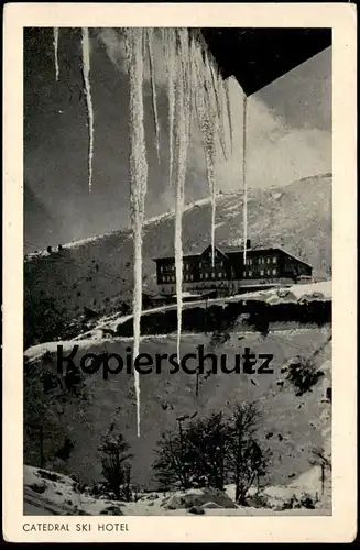 ALTE POSTKARTE CATEDRAL SKI HOTEL PARQUE NACIONAL NAHUEL HUAPI skiing Eis Eiszapfen Argentinien Argentina L'Argentine