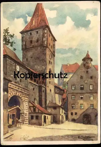 ALTE KÜNSTLER POSTKARTE NÜRNBERG DAS TIERGÄRTNERTOR GEGEN PILATUSHAUS UND BURG EDUARD SCHOTTE Ansichtskarte AK postcard