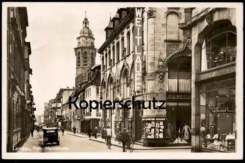 ALTE POSTKARTE LANDAU PFALZ MARKTSTRASSE GESCHÄFTE 1940 GESCHÄFT WEITLAUFF JOSEPH DAMENHÜTE Ansichtskarte postcard cpa