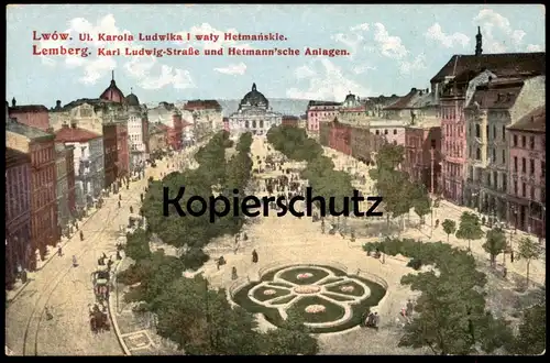 ALTE POSTKARTE LEMBERG KARL LUDWIG STRASSE UND HETMANN'SCHE ANLAGEN KAROLA LUDWIKA LWOW LVIV cpa postcard Ansichtskarte