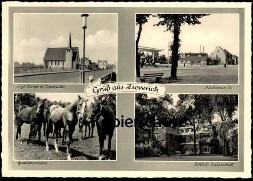 ALTE POSTKARTE GRUSS AUS ZIEVERICH KIRCHE MIT ERFTBRÜCKE AACHENER STRASSE SCHLOSS BERGHEIM Ansichtskarte AK cpa postcard
