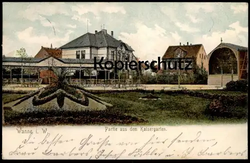 ALTE POSTKARTE WANNE PARTIE AUS DEM KAISERGARTEN STEMPEL STADTGARTEN RESTAURANT EDUARD PLUM Herne Eickel Ansichtskarte