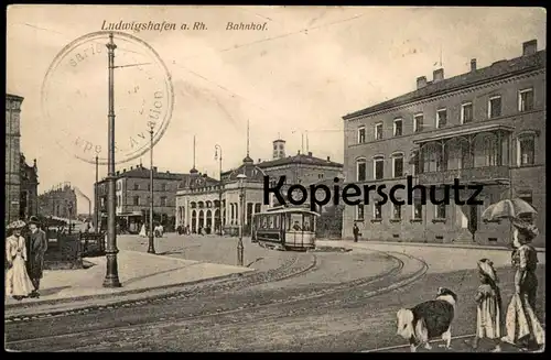 ALTE POSTKARTE LUDWIGSHAFEN AM RHEIN BAHNHOF STRASSENBAHN FRAU MÄDCHEN HUND dog chien postcard Ansichtskarte cpa AK