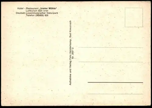 ÄLTERE POSTKARTE IRREL HOTEL RESTAURANT IRRELER MÜHLE DEUTSCH-LUXEMBURGISCHER NATURPARK Ansichtskarte AK postcard cpa