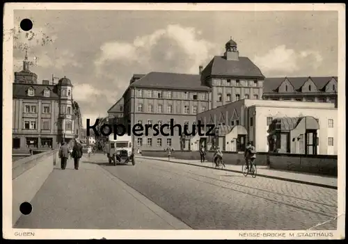 ALTE POSTKARTE GUBEN NEISSE-BRÜCKE MIT STADTHAUS STÄDTISCHE BANK IN GUBEN LKW truck Ansichtskarte cpa postcard AK